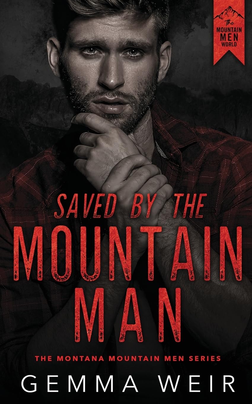 Saved by the Mountain Man (Montana Mountain Men, Band 5) Contemporary literature