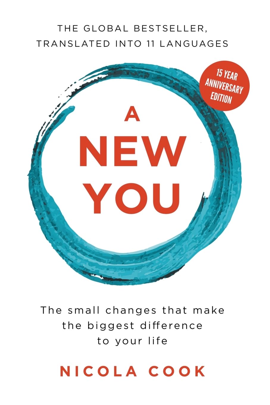 A New You: The small changes that make the biggest difference to your life (15year anniversary edition) Business, Finance & Career