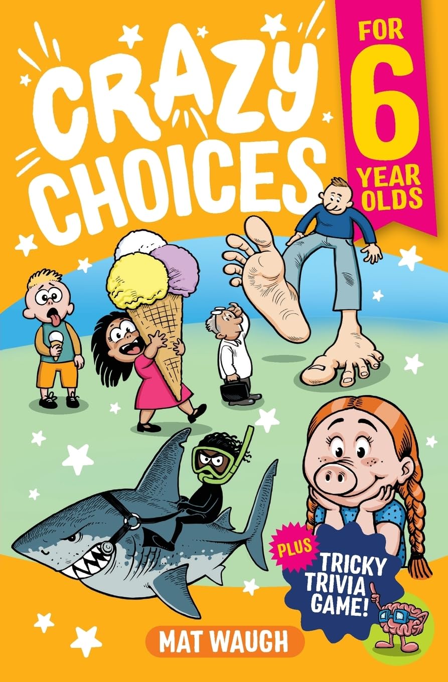 Product Image: Crazy Choices for 6 Year Olds