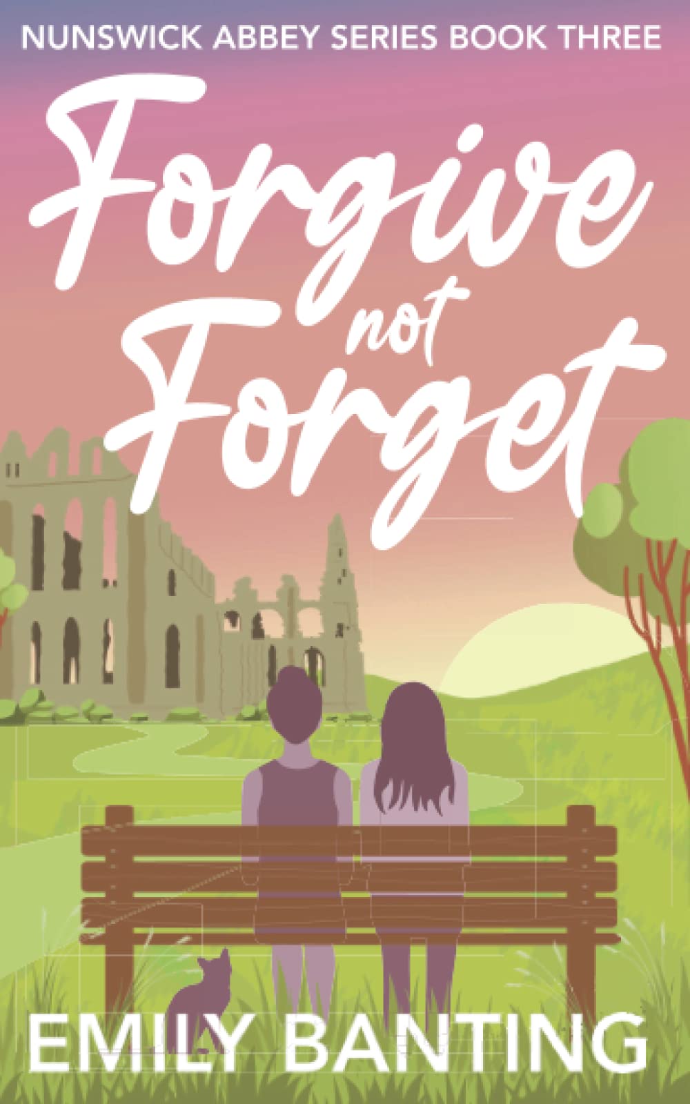 Forgive not Forget (The Nunswick Abbey Series Book 3) LGBTQ+