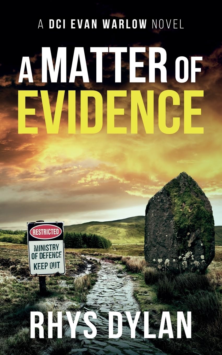 A Matter Of Evidence: A Black Beacons Murder Mystery: A DCI Evan Warlow Novel (DCI Evan Warlow Crime Thriller, Band 12) Action & Adventure