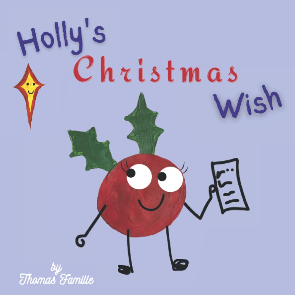 Holly's Christmas Wish: An interactive Christmas picture book filled with festive cheer Non-fiction