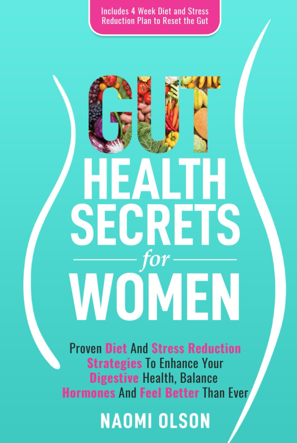 Gut Health Secrets For Women Health, Nutrition & Fitness