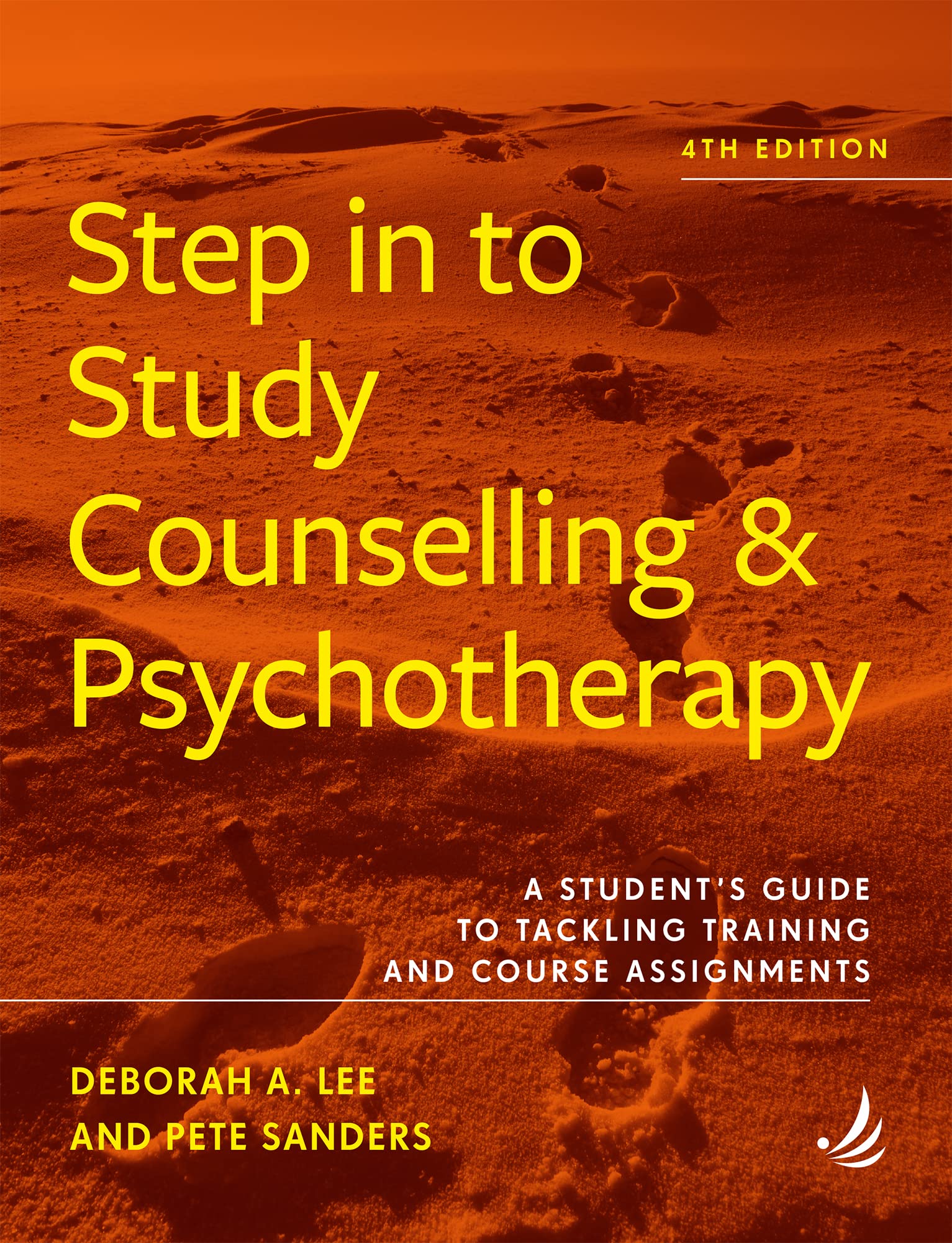 Step in to Study Counselling and Psychotherapy (4th edition): A student's guide to tackling training and course assignments (Steps in Counselling Series) Medicine