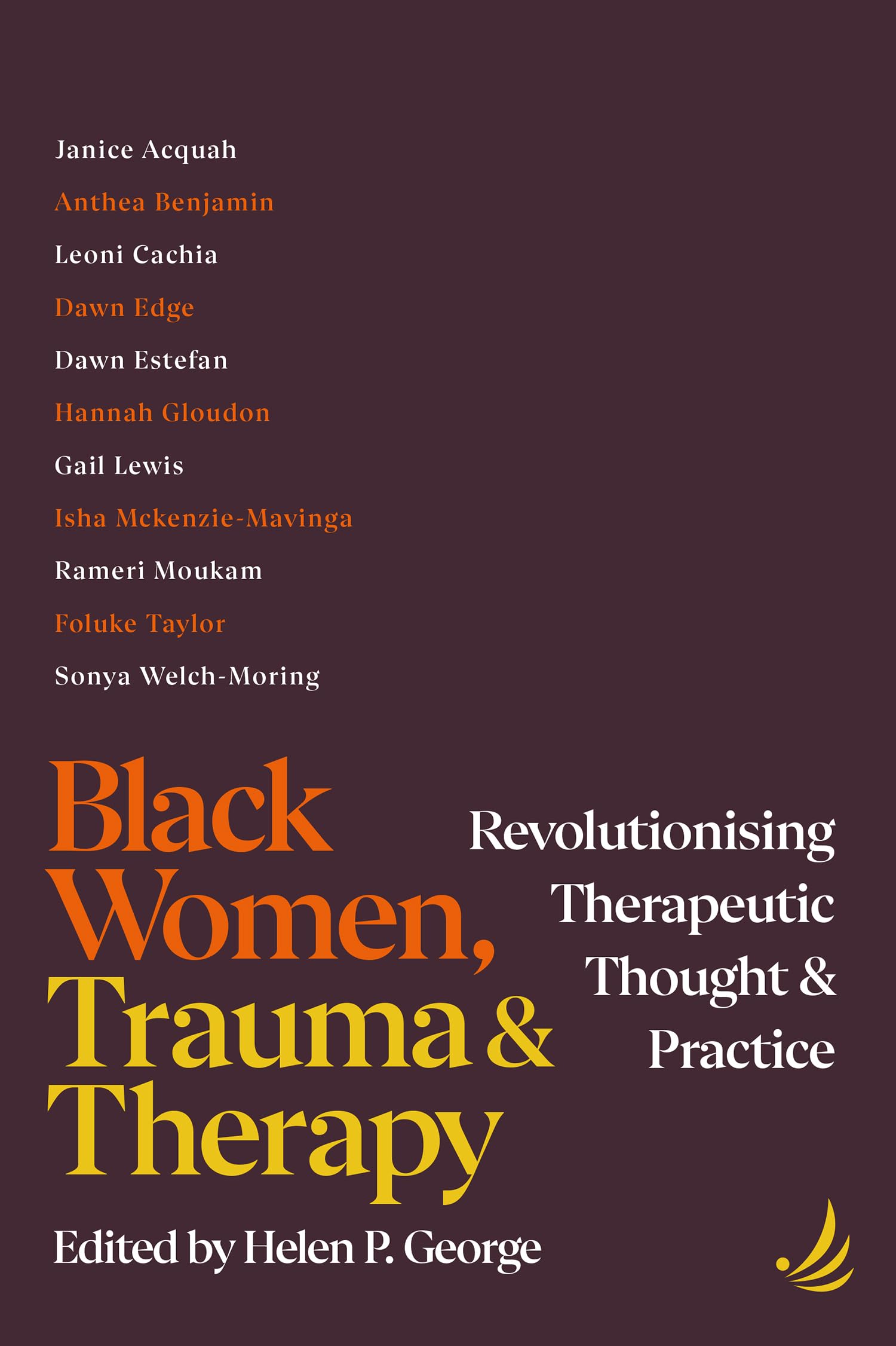 Black Women, Trauma and Therapy: Revolutionising therapeutic thought and practice Medicine