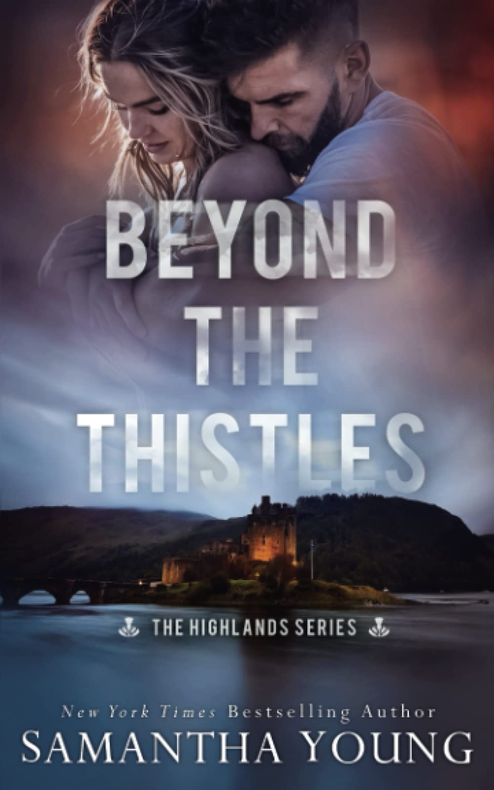 Beyond the Thistles (The Highlands Series, Band 1) Contemporary literature