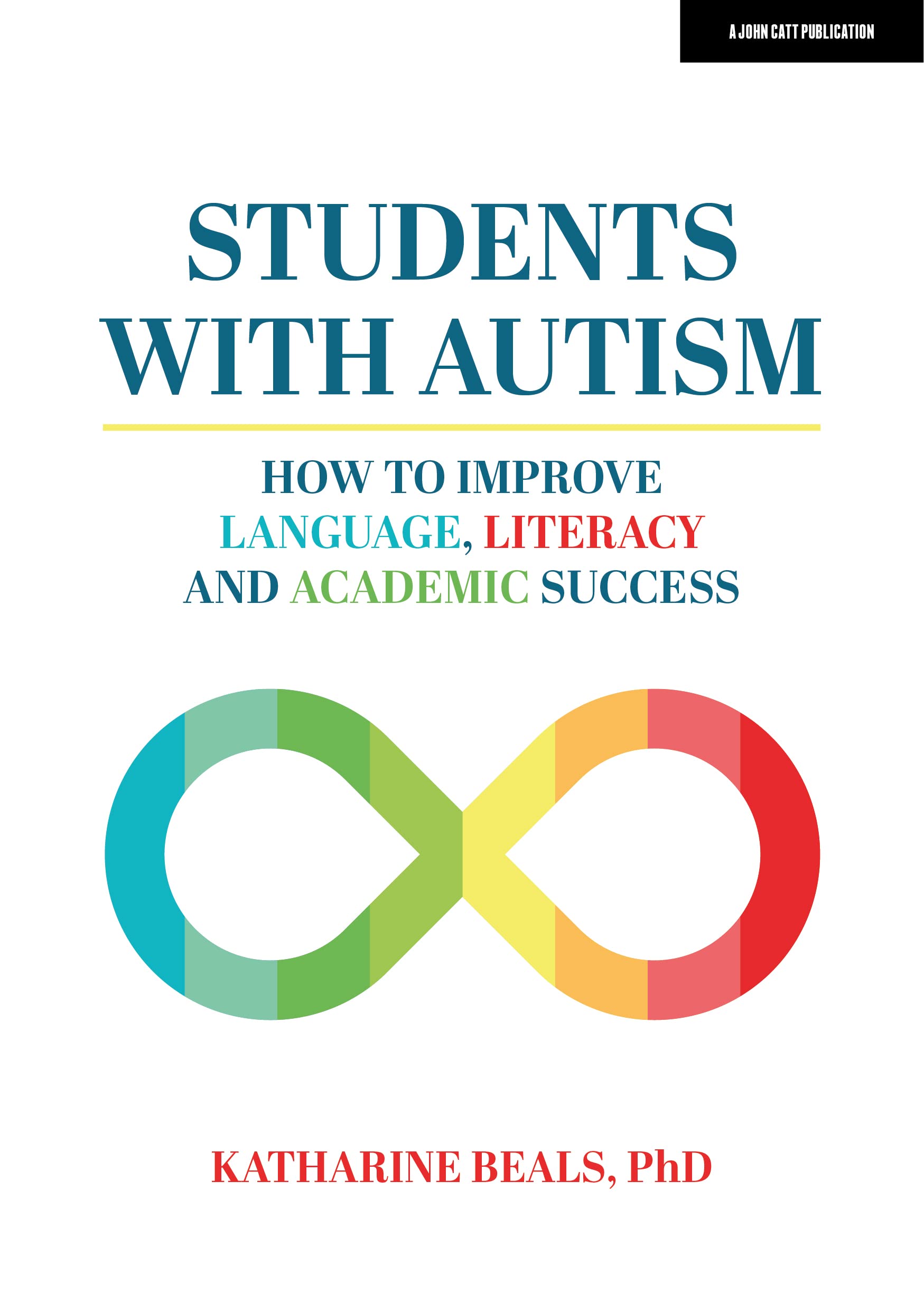 Students with Autism: How to improve language, literacy and academic success Business, Finance & Career