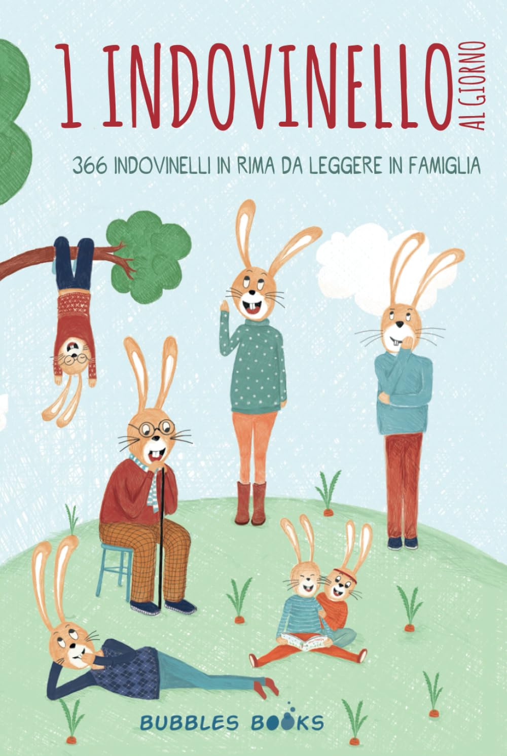 1 indovinello al giorno: 366 indovinelli in rima da leggere in famiglia | Libro in stampatello maiuscolo per bambini a partire dai 6 anni book