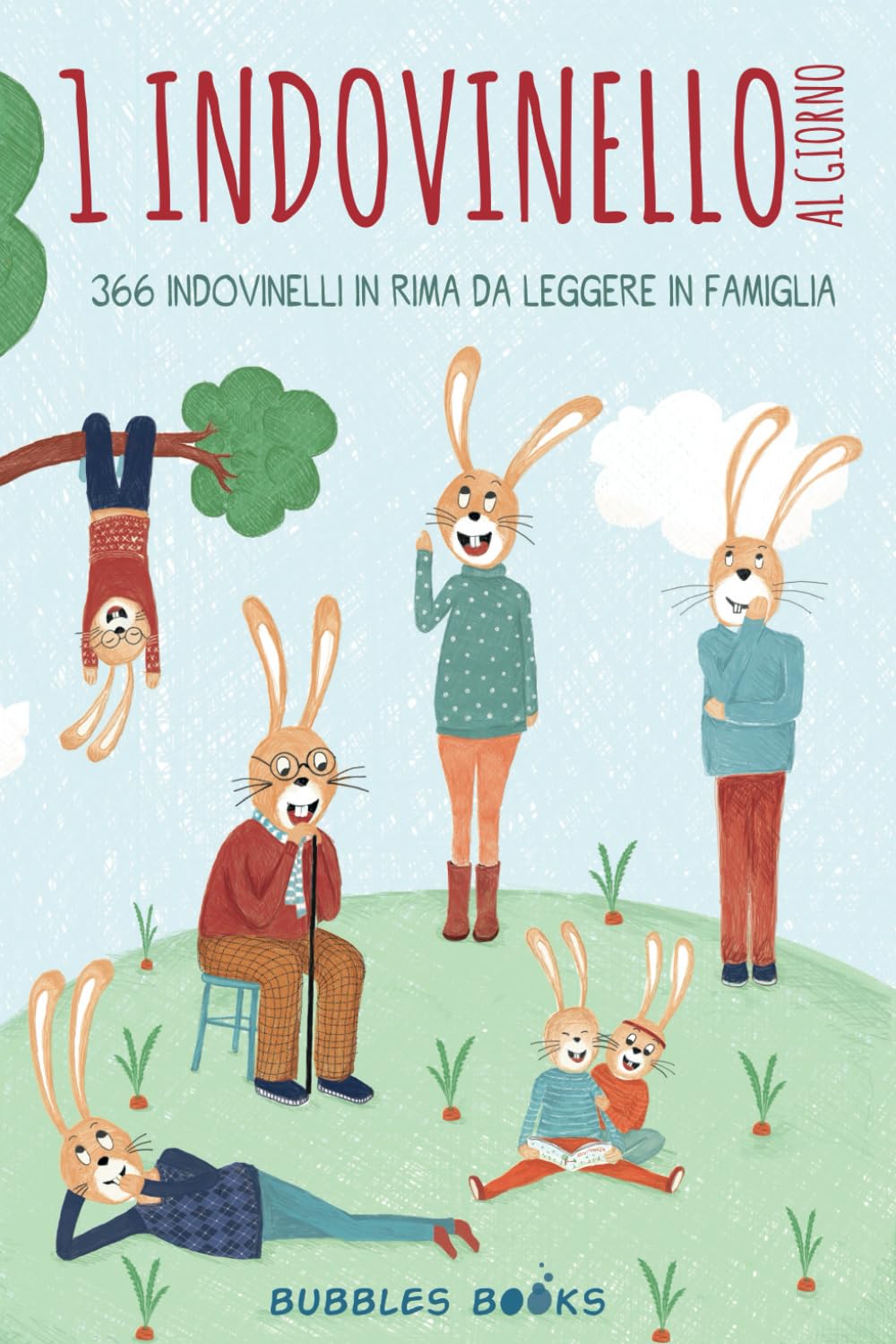 1 indovinello al giorno: 366 indovinelli in rima da leggere in famiglia | Libro in stampatello maiuscolo per bambini a partire dai 6 anni book
