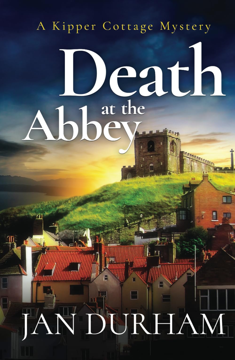 Death at the Abbey (A Kipper Cottage Cozy Mystery, Band 1) Cosy Mystery & Humour