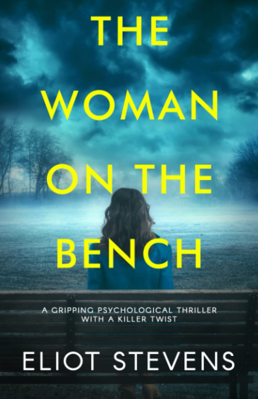 The Woman on the Bench: a gripping psychological thriller with a killer twist Contemporary literature