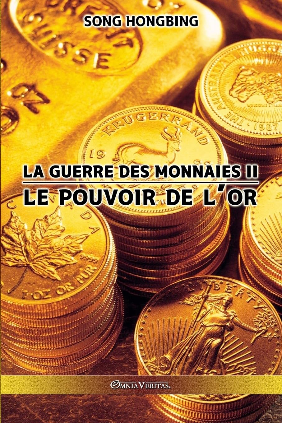 La guerre des monnaies II: Le pouvoir de l'or book