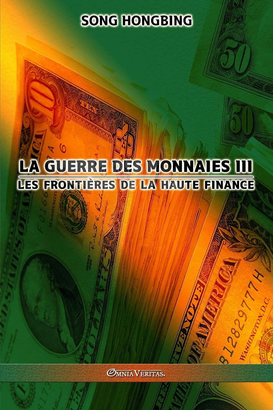 La guerre des monnaies III: Les frontières de la haute finance book