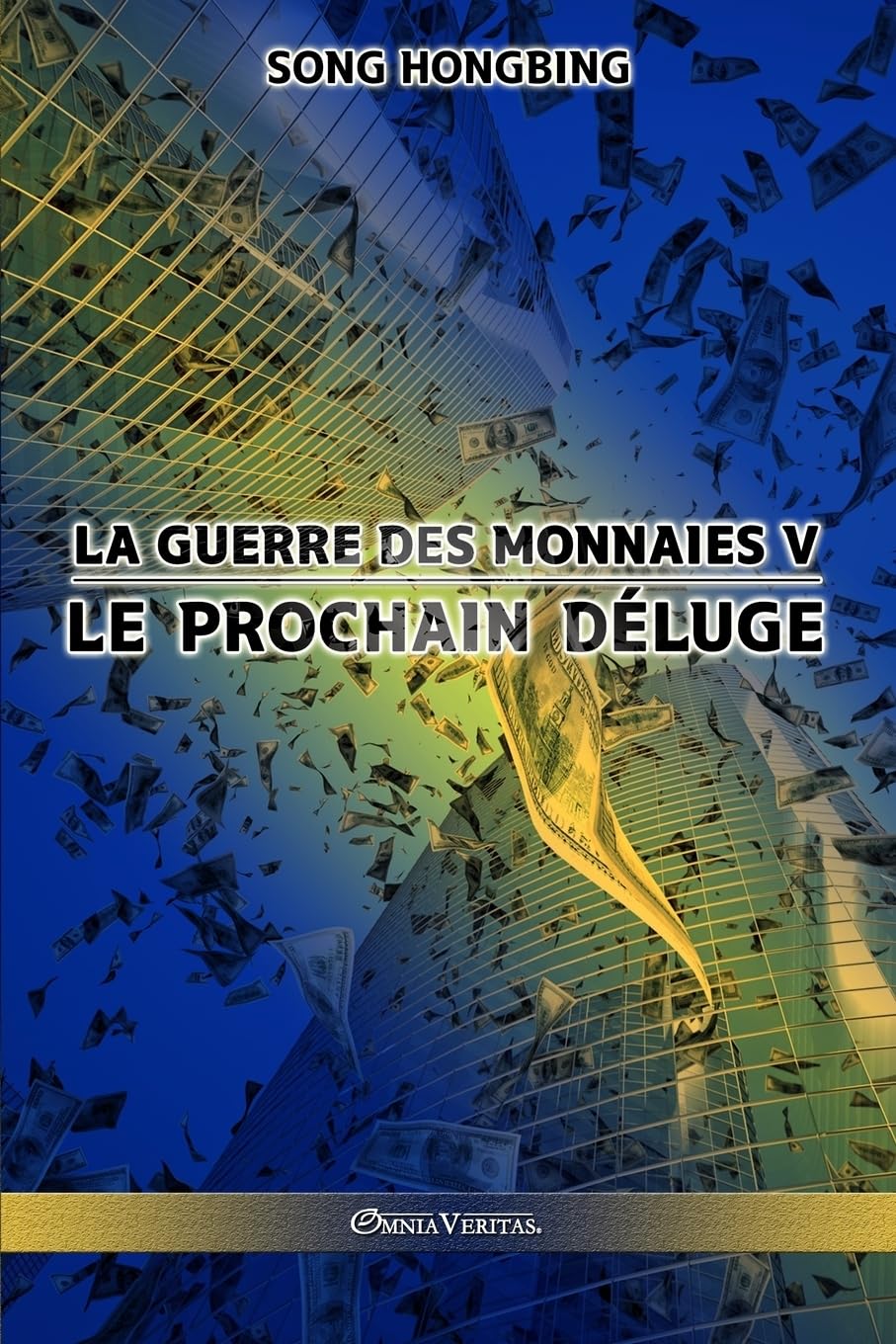 La guerre des monnaies V: Le prochain déluge book