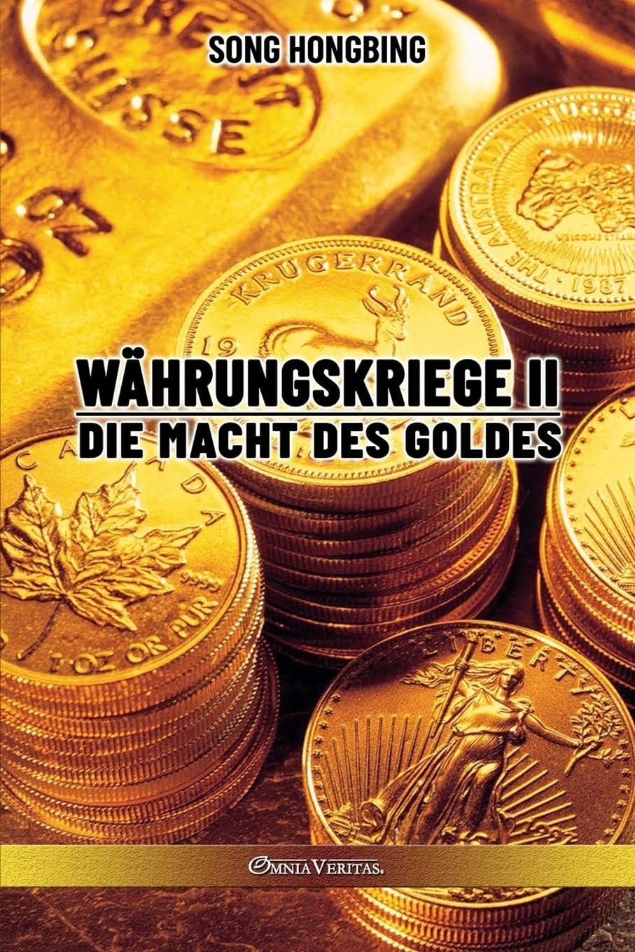 Währungskrieg II: Die Macht des Goldes Business, Finance & Career