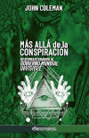 Más allá de la conspiración : Desenmascarando al Gobierno Mundial Invisible Books