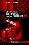 La guerra della droga contro l'America book