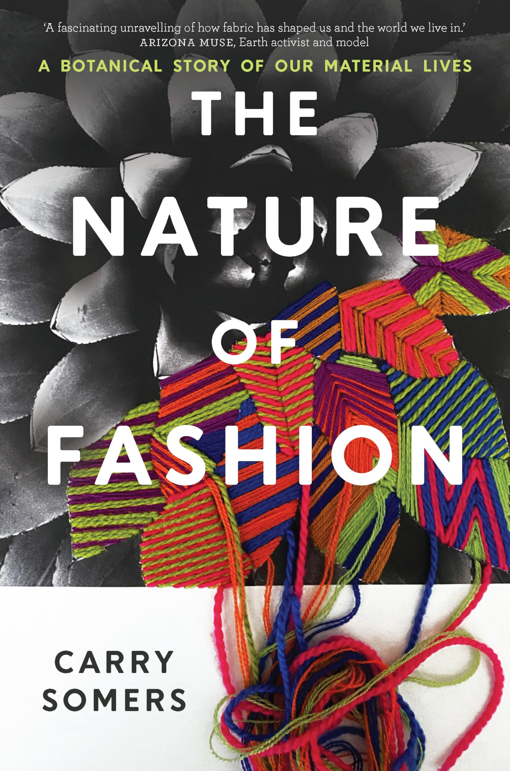 The Nature of Fashion: A Botanical Story of Our Material Lives Business, Finance & Career