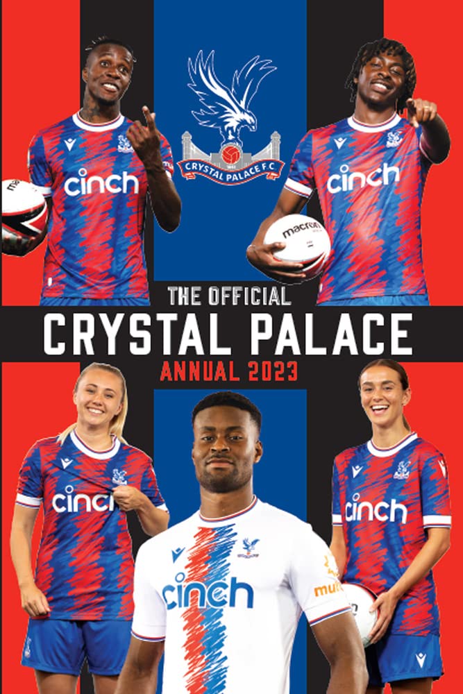 The Official Crystal Palace Annual 2023 Leisure & Fun