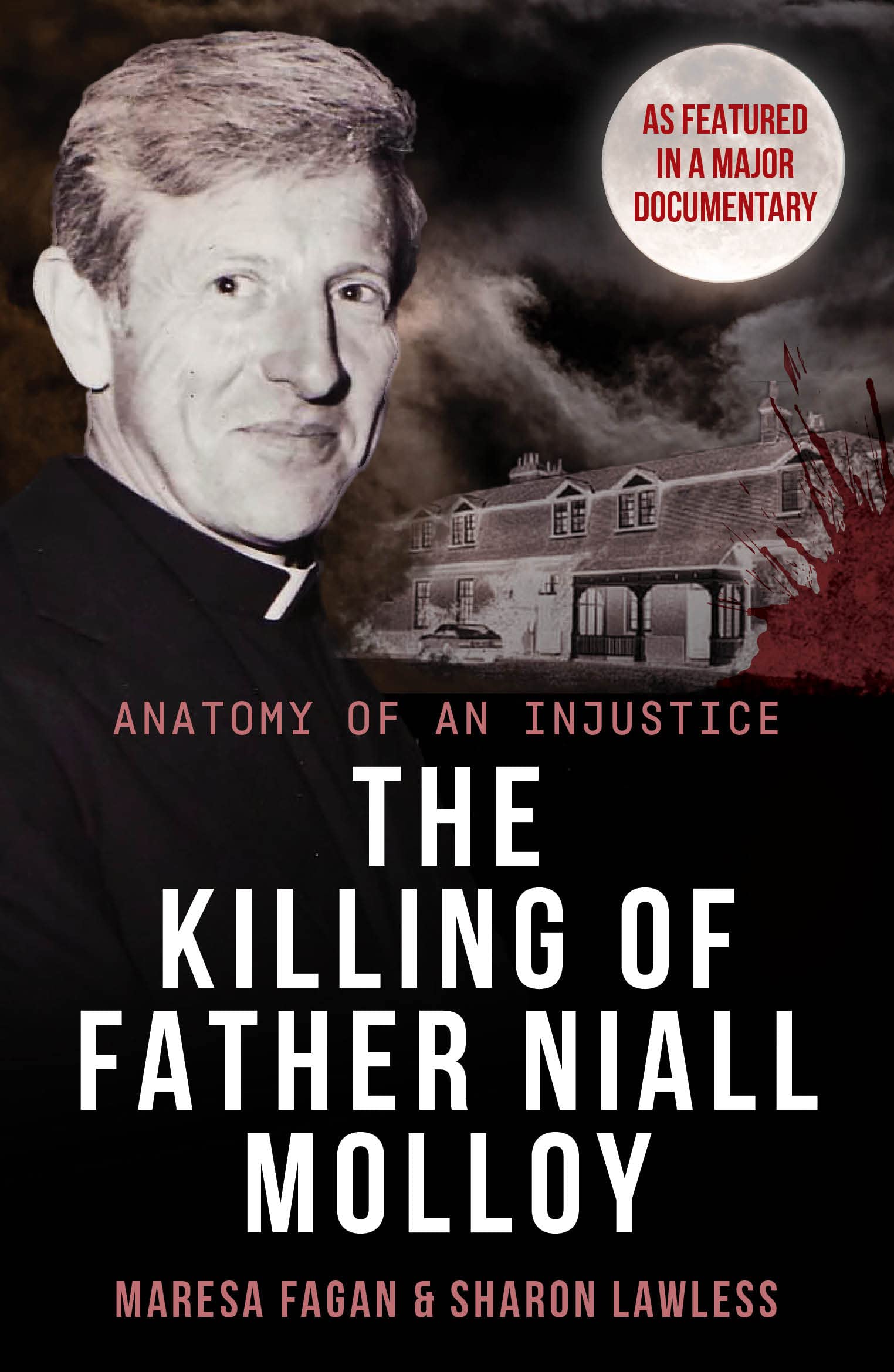 The Killing Of Father Niall Molloy: Anatomy of an Injustice Law