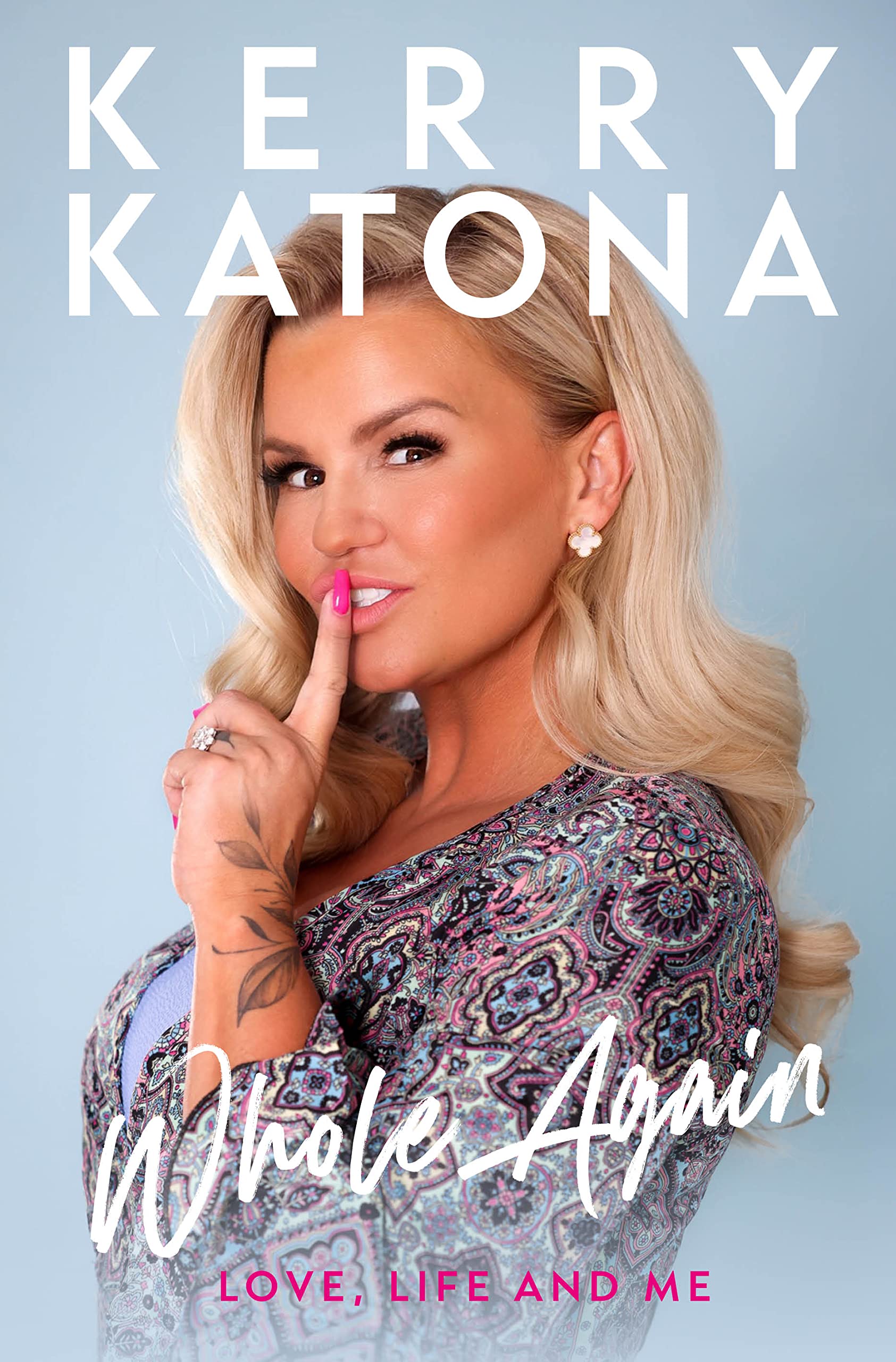 Kerry Katona: Whole Again: Love, Life and Me Inspiring women