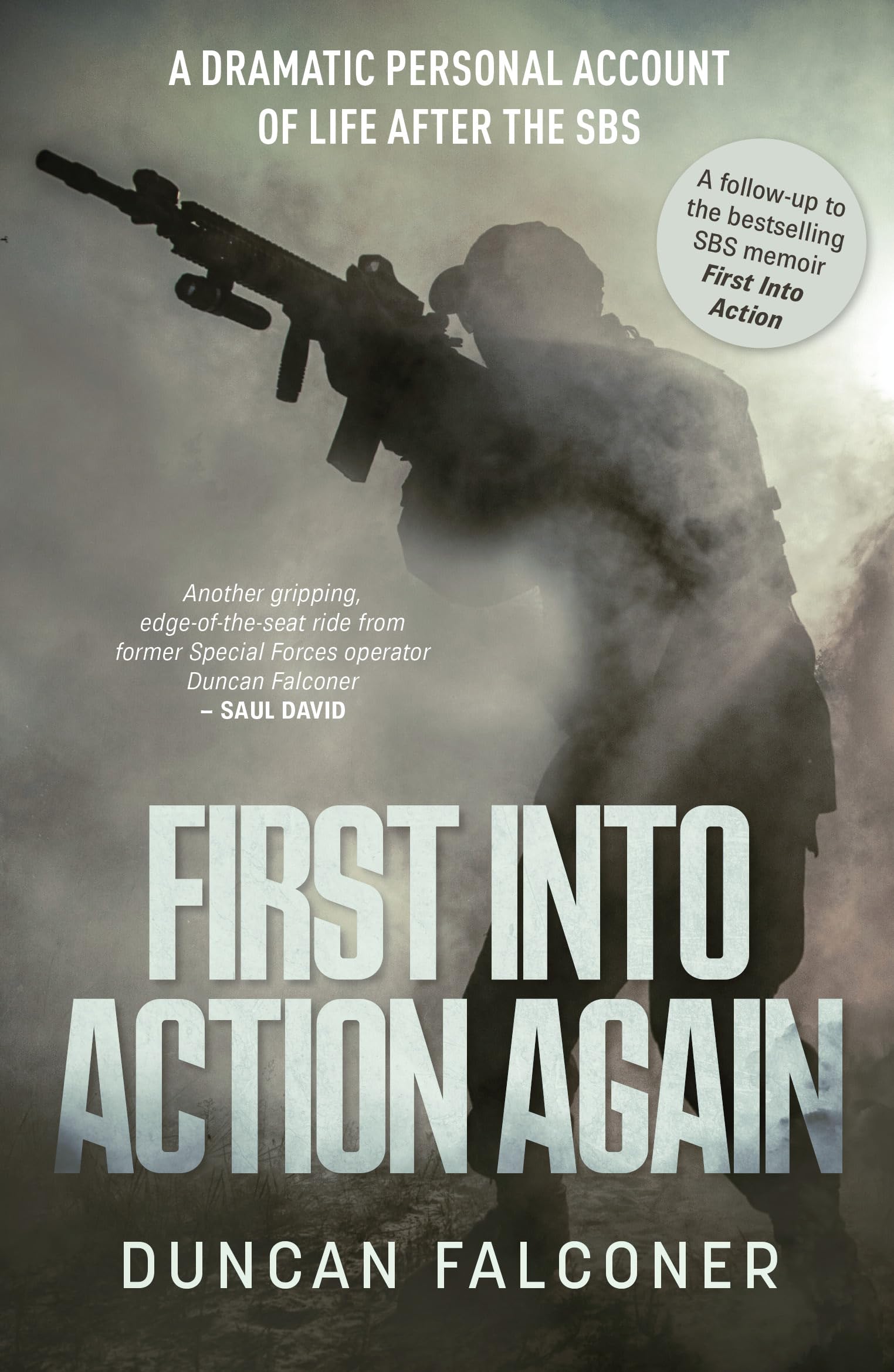 First Into Action Again: A Dramatic Personal Account Of Life After The SBS Biographies & Memoirs