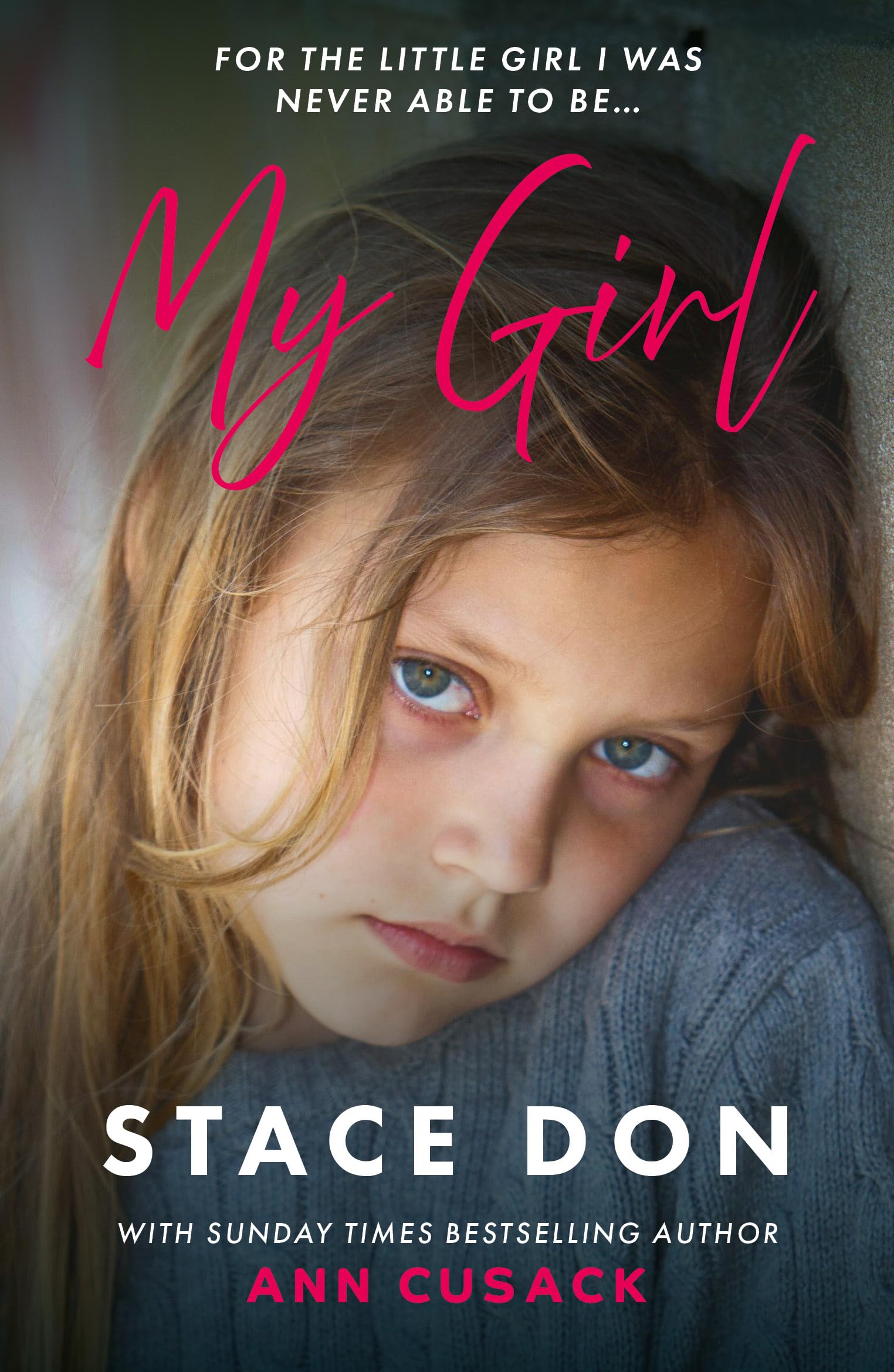 My Girl: For The Little Girl I Was Never Able To Be Sports
