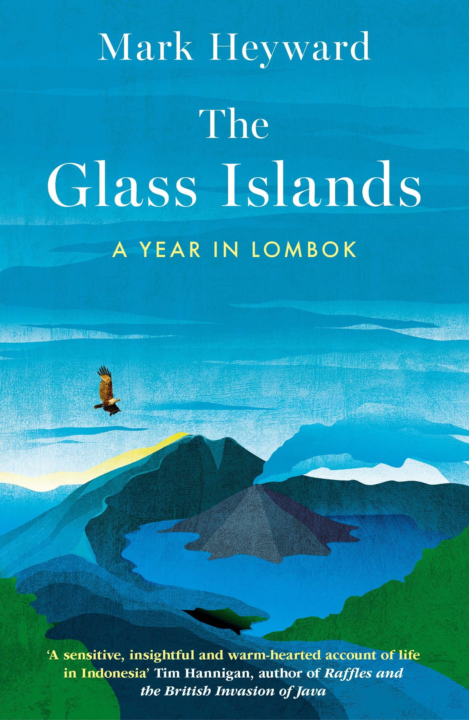 The Glass Islands: A Year in Lombok Books