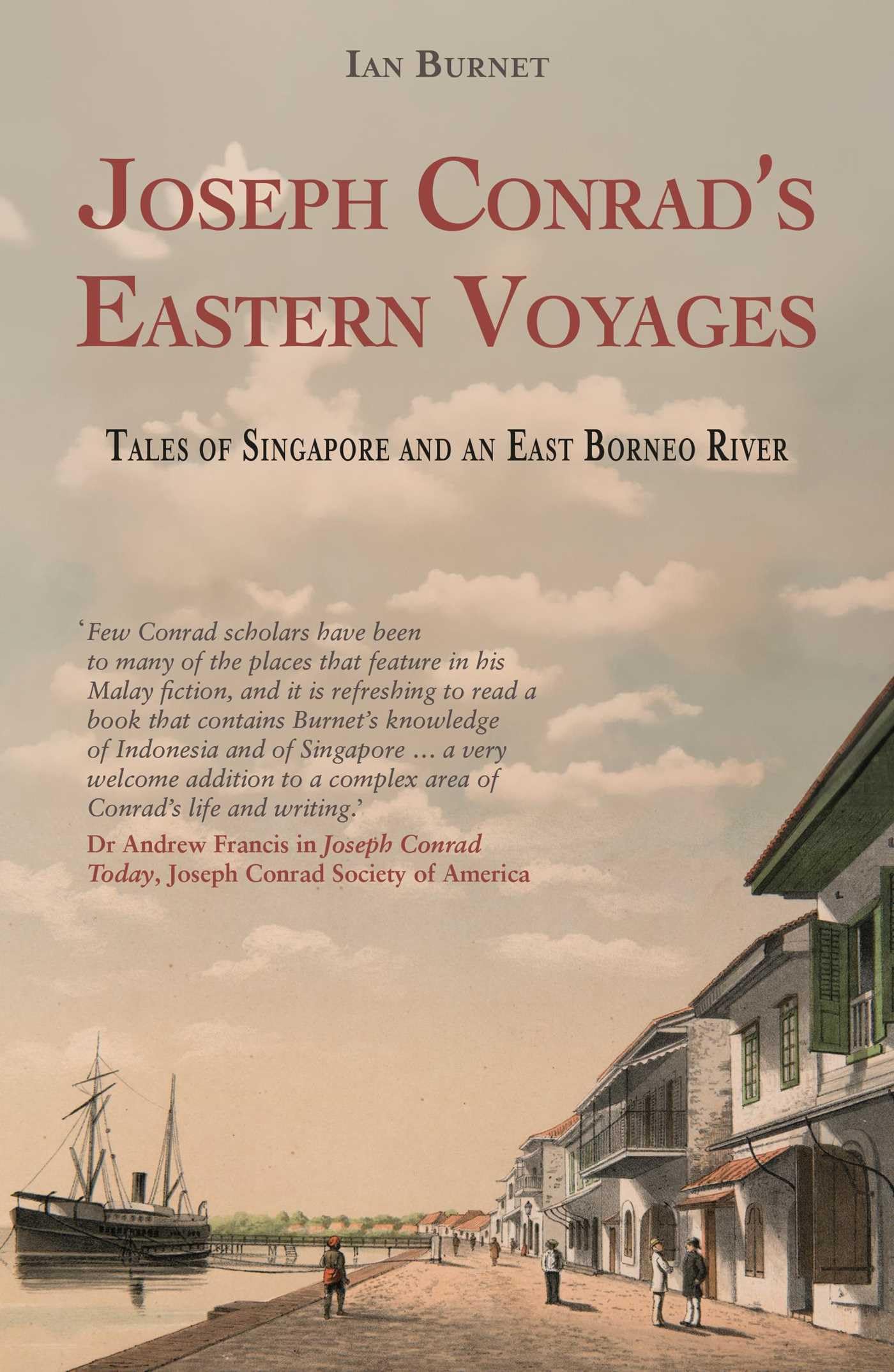 Joseph Conrad's Eastern Voyages: Tales of Singapore and an East Borneo River Contemporary literature