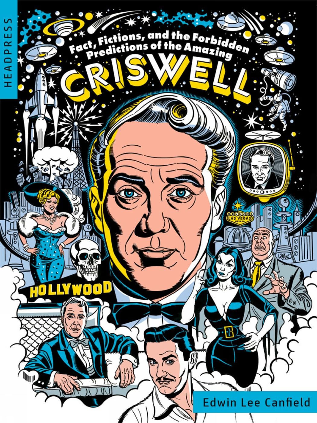 Fact, Fictions, and the Forbidden Predictions of the Amazing Criswell Memories