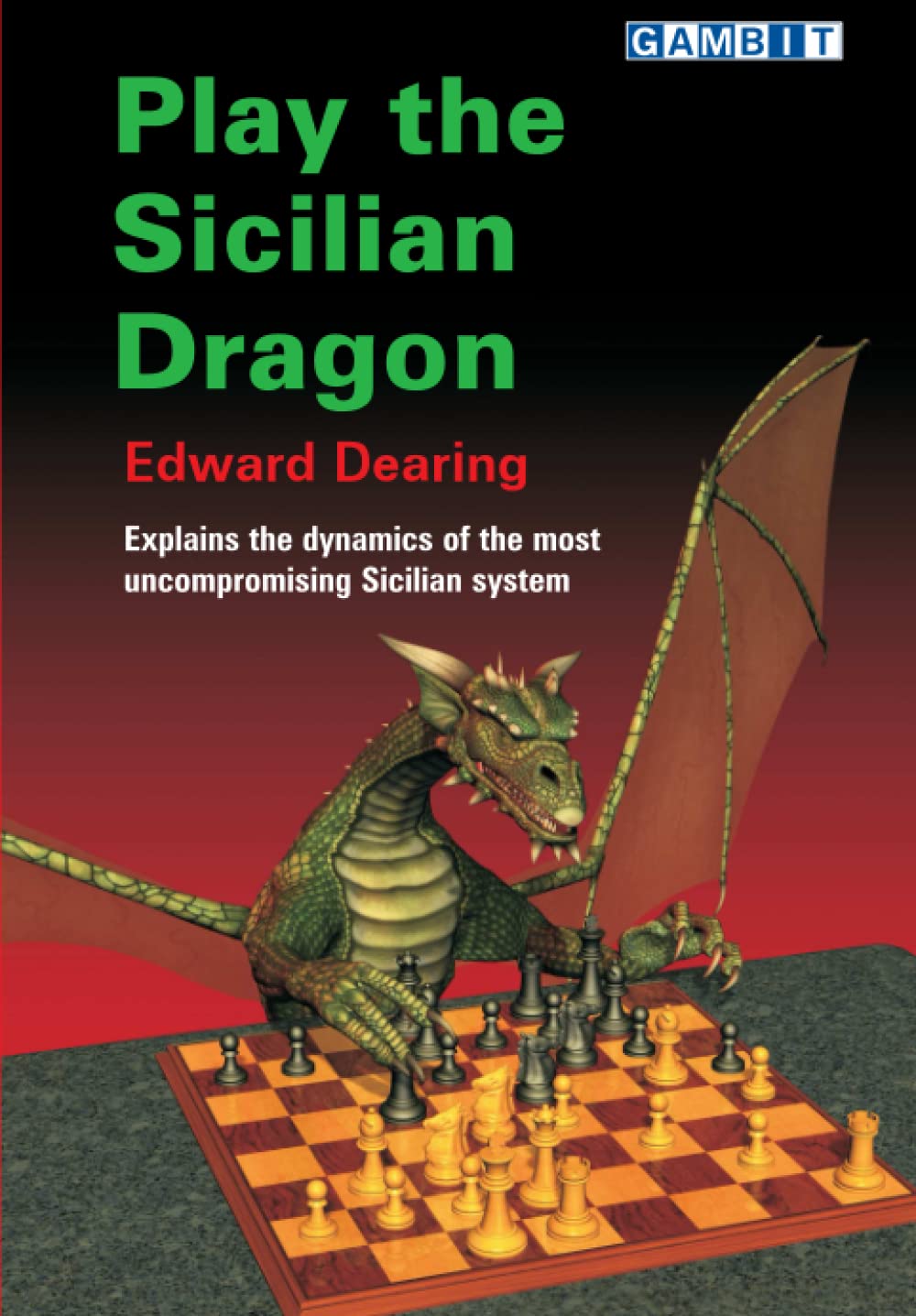 Play the Sicilian Dragon (Play Chess Openings) Leisure & Fun