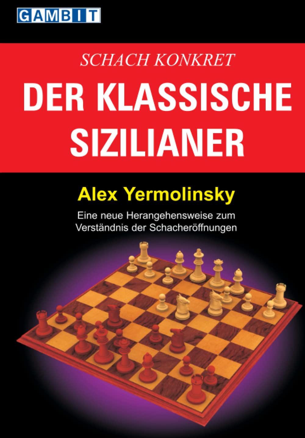 Schach konkret: Der Klassische Sizilianer (Schacheröffnungen) Leisure & Fun