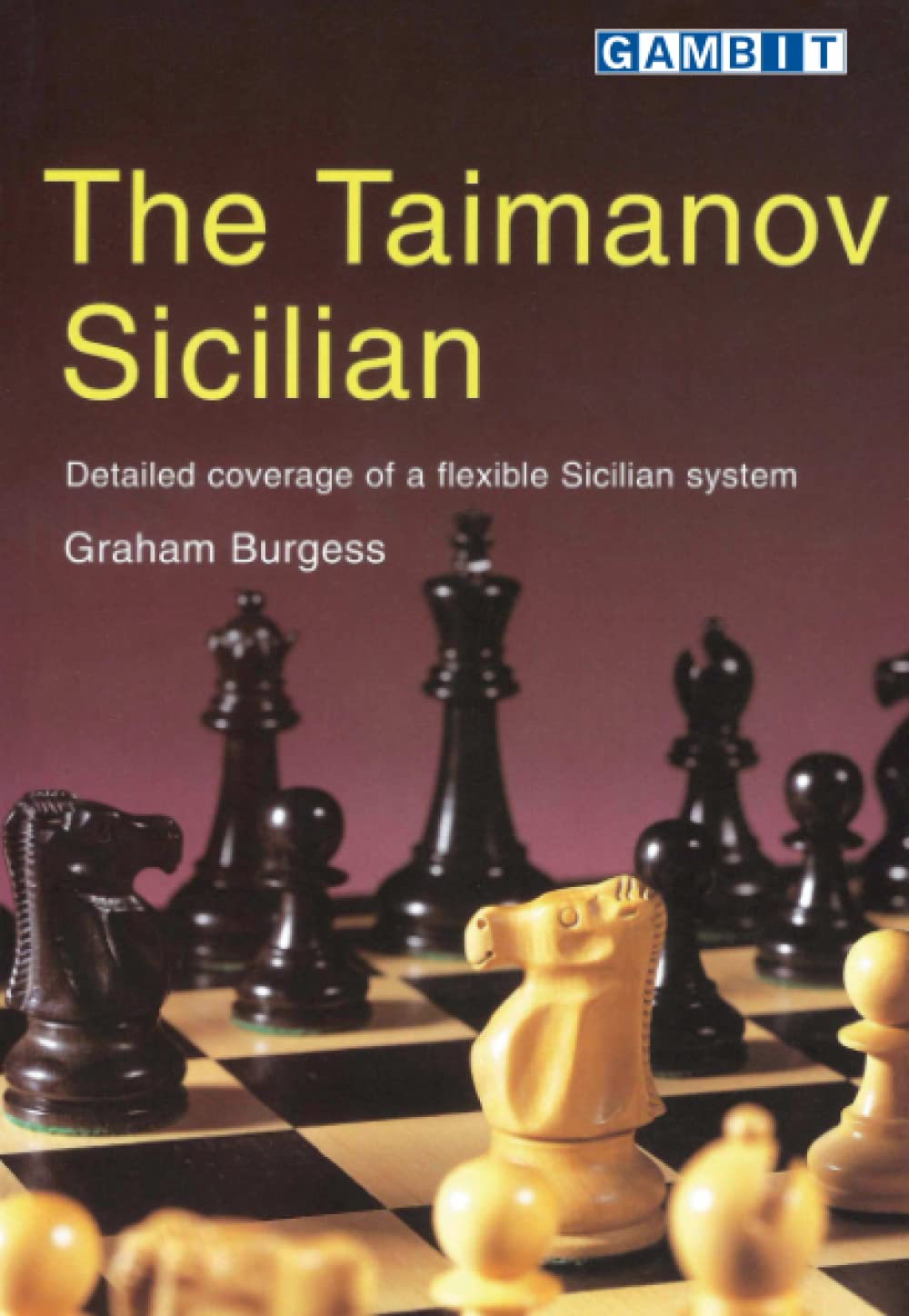 The Taimanov Sicilian (Chess Openings: King's Pawn) Leisure & Fun