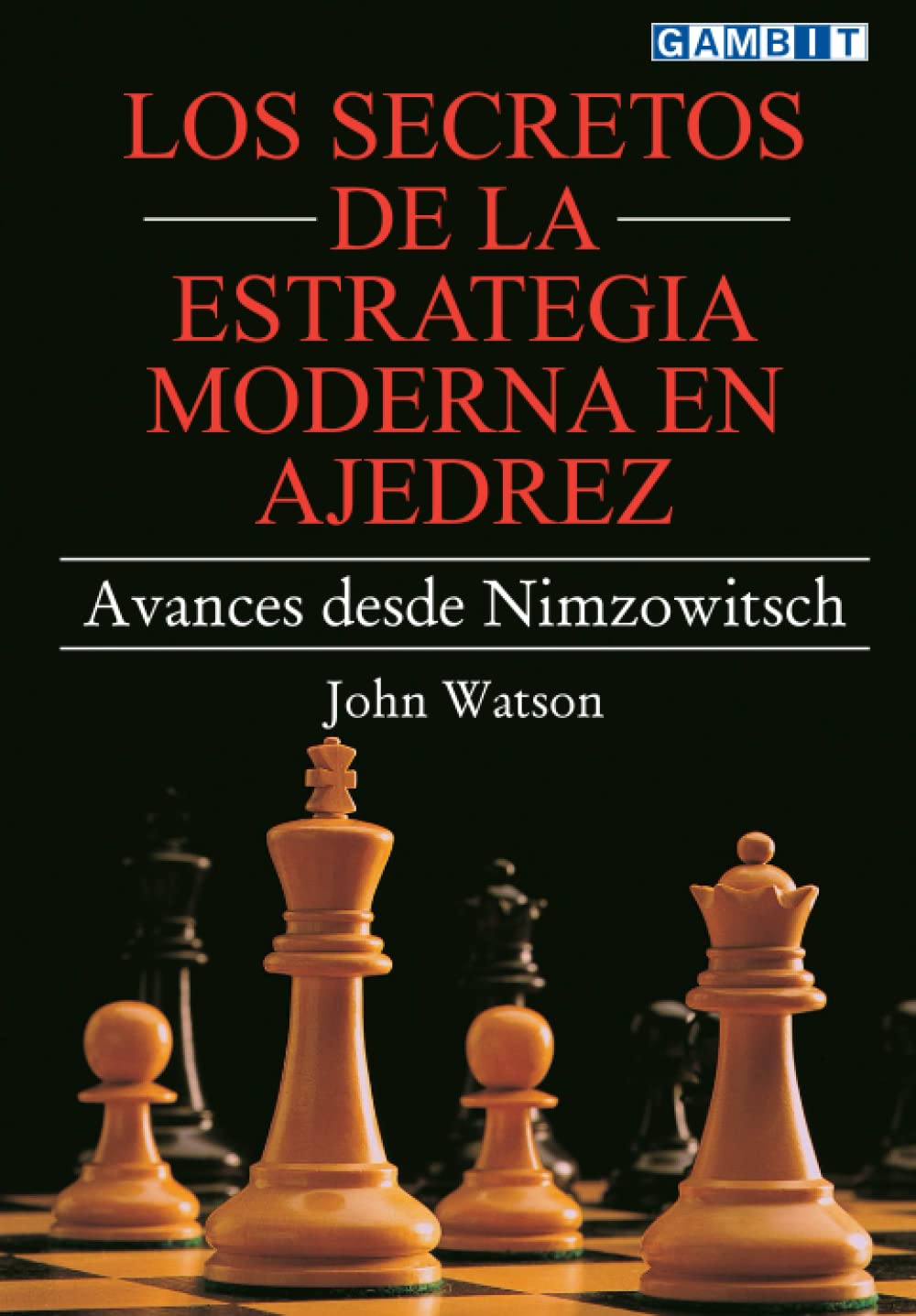 Los secretos de la estrategia moderna en ajedrez: Avances desde Nimzowitsch Leisure & Fun