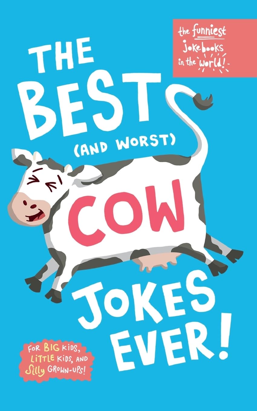 The funniest joke books in the world: The best (and worst) cow jokes ever: Funny jokes for kids about cows; super silly, laugh out loud jokes for kids ... about cows (Soph Honey - get it? So funny!!) Parents & Children