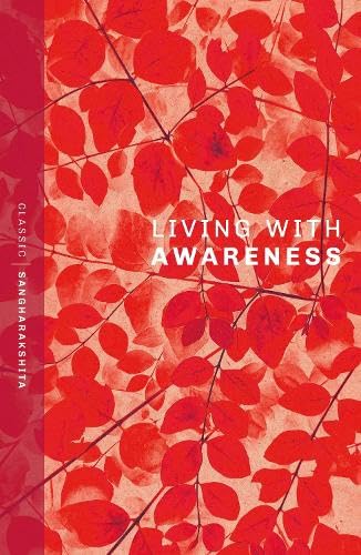 Living With Awareness (Classic Sangharakshita) Lifestyle