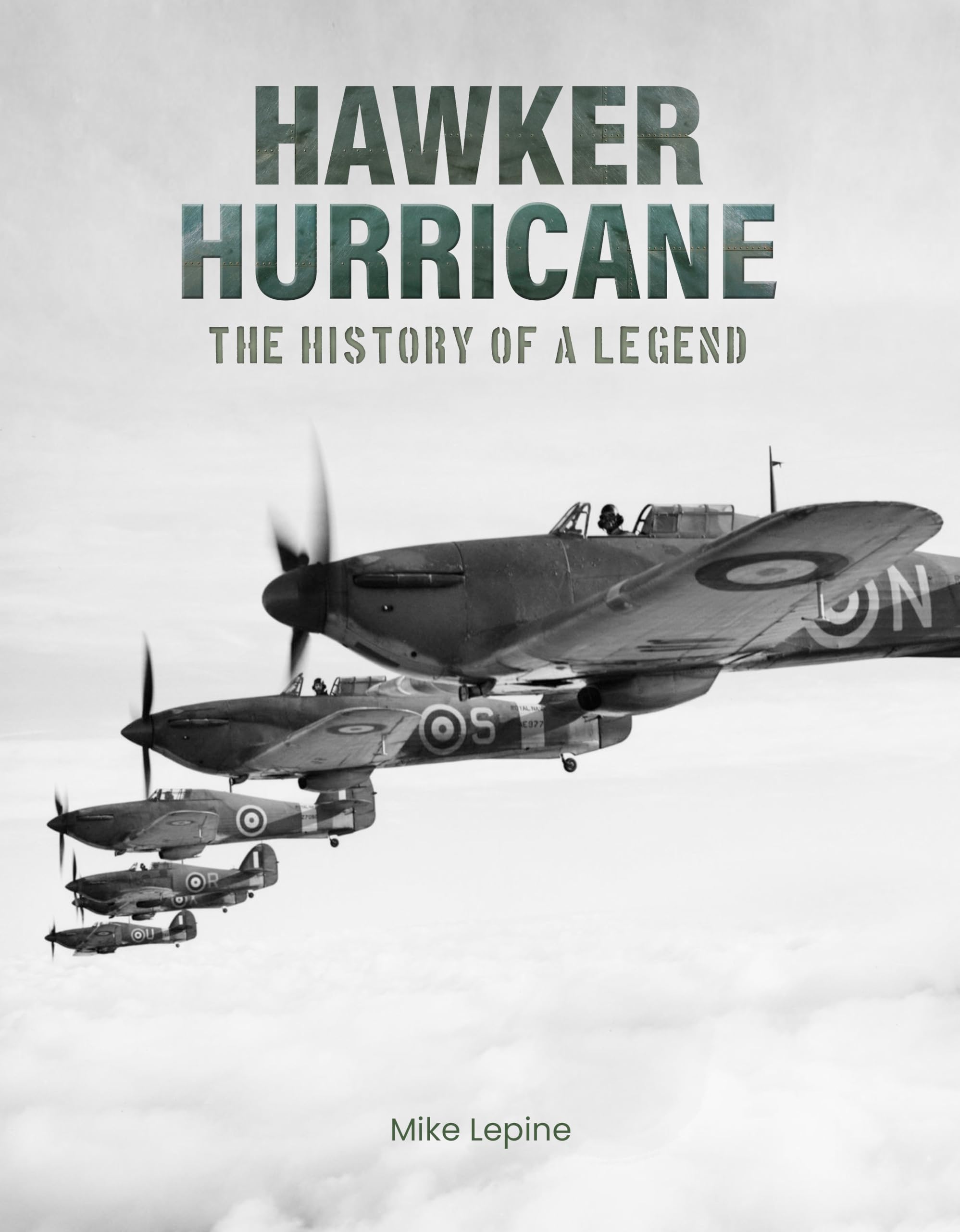 Hawker Hurricane: The History of a Legend Media & Communication
