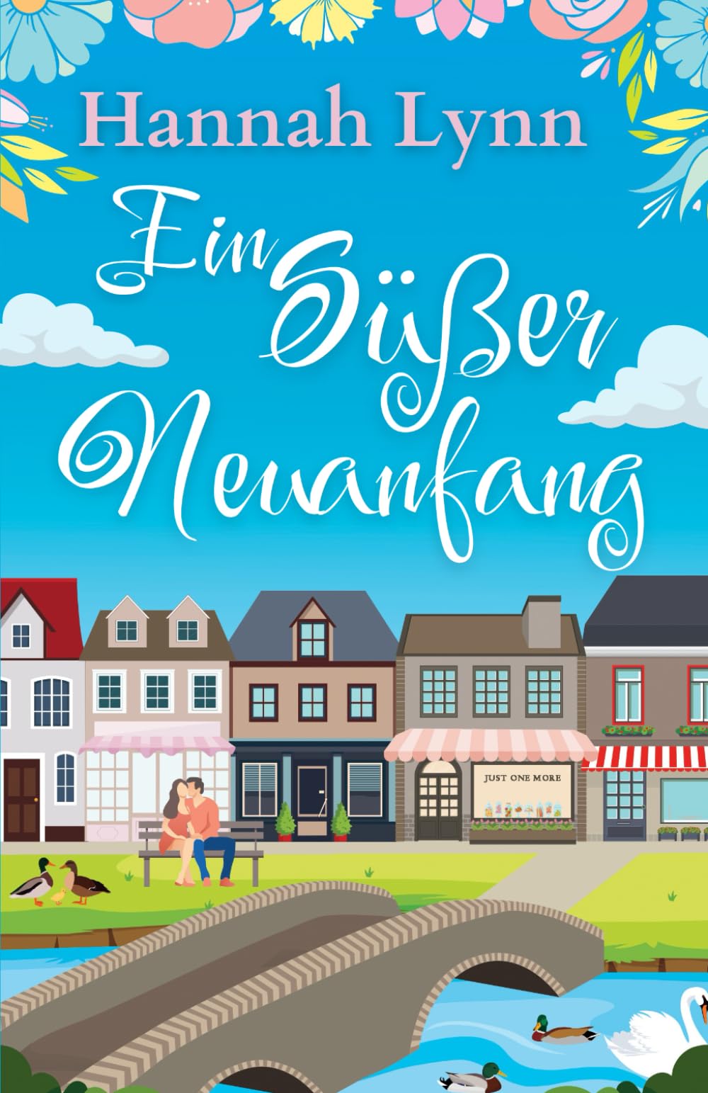 Ein Süßer Neuanfang (Eine süße Neuanfangsserie, Band 1) Humour & Satire