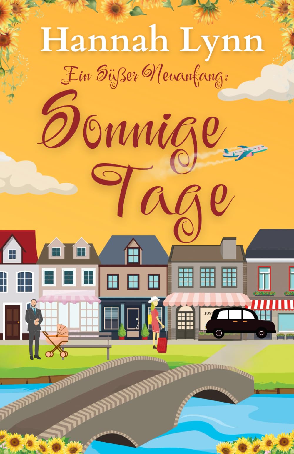 Ein süßer Neuanfang: Sonnige Tage (Eine süße Neuanfangsserie, Band 5) Contemporary literature Books