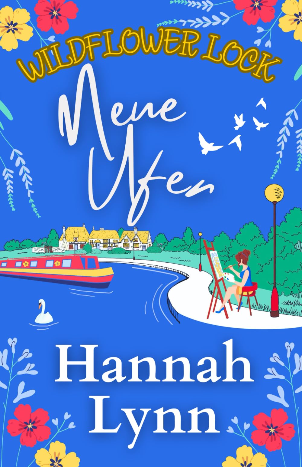 Wildflower Lock: Neue Ufer (Wildflower Lock-Reihe, Band 1) Contemporary literature