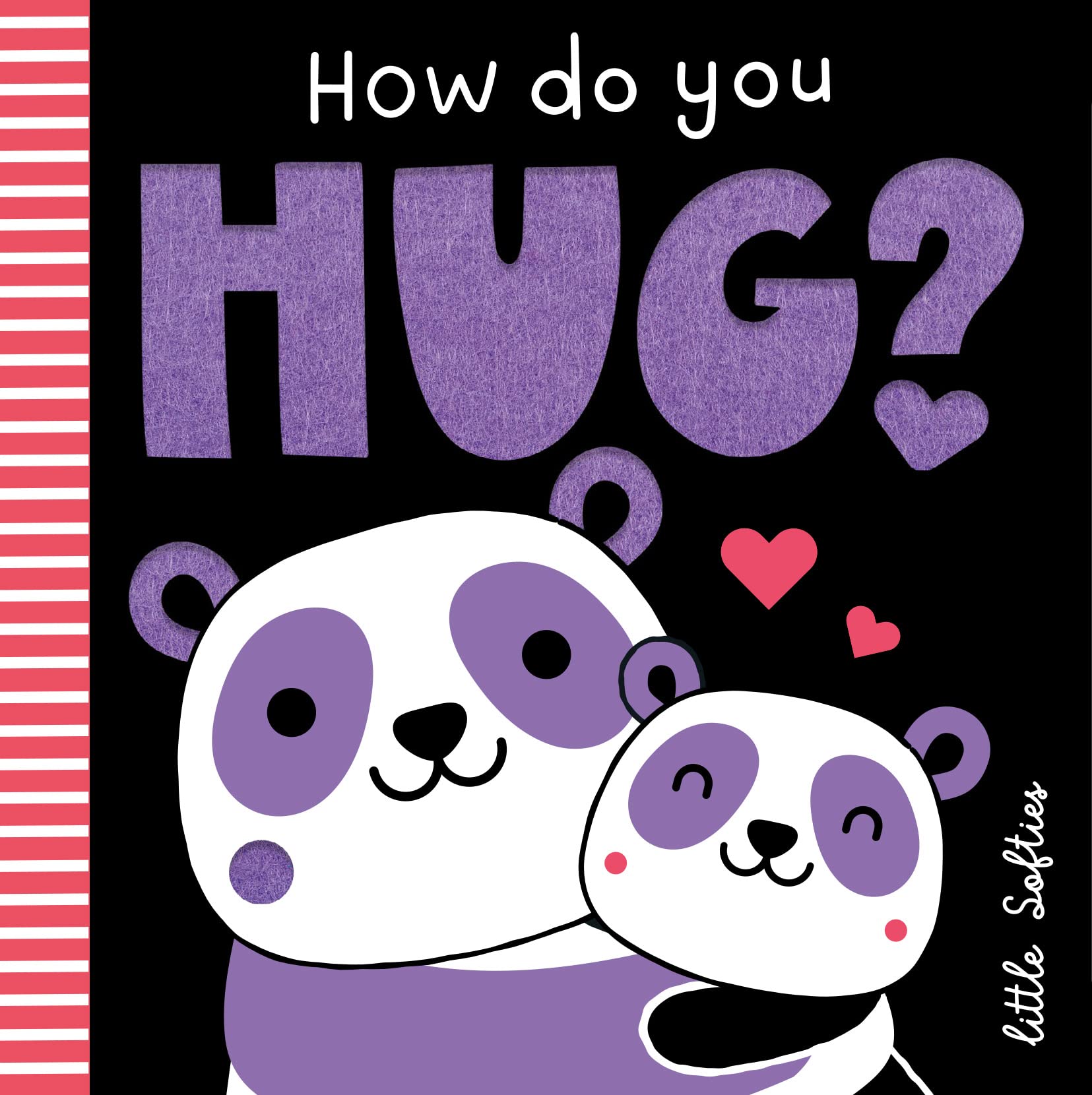 How do you Hug? (Little Softies, Band 1) Novels & Short Stories
