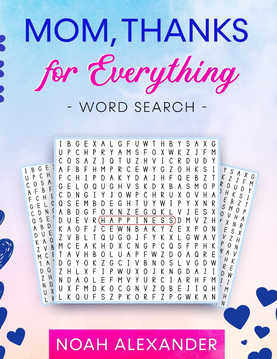 Mom Thanks for Everything Word Search: 100 Positive and Happy Word Search Puzzles for Mom Leisure & Fun
