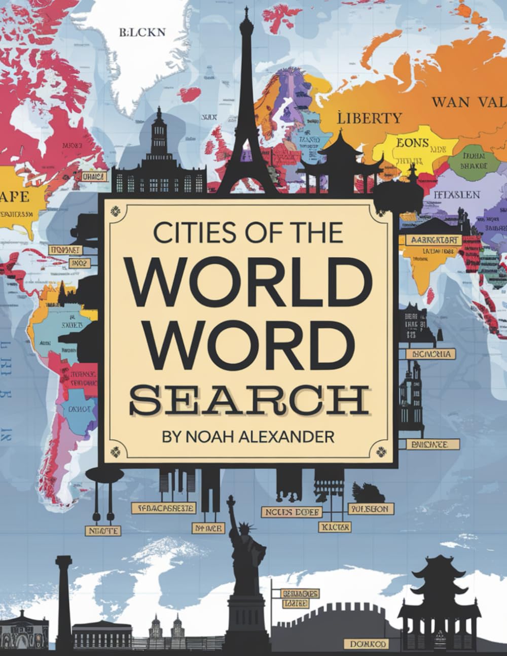 Cities of the World Word Search: Learn the names of Cities all across the World while playing Leisure & Fun