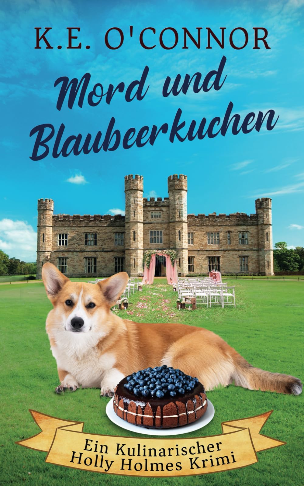 Mord und Blaubeerkuchen (Ein Kulinarischer Holly Holmes Krimi, Band 5) Contemporary literature