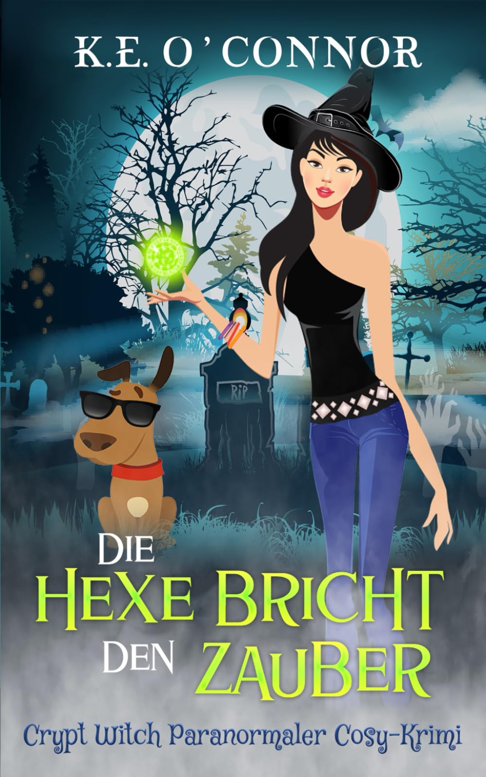 Die Hexe bricht den Zauber (Crypt Witch Paranormaler Cosy-Krimi, Band 1) Horror & Mystery