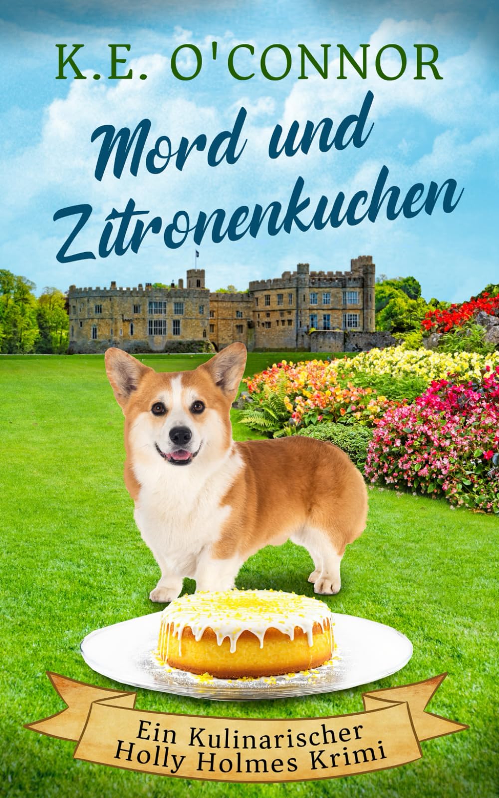 Mord und Zitronenkuchen (Ein Kulinarischer Holly Holmes Krimi, Band 7) Humour & Satire