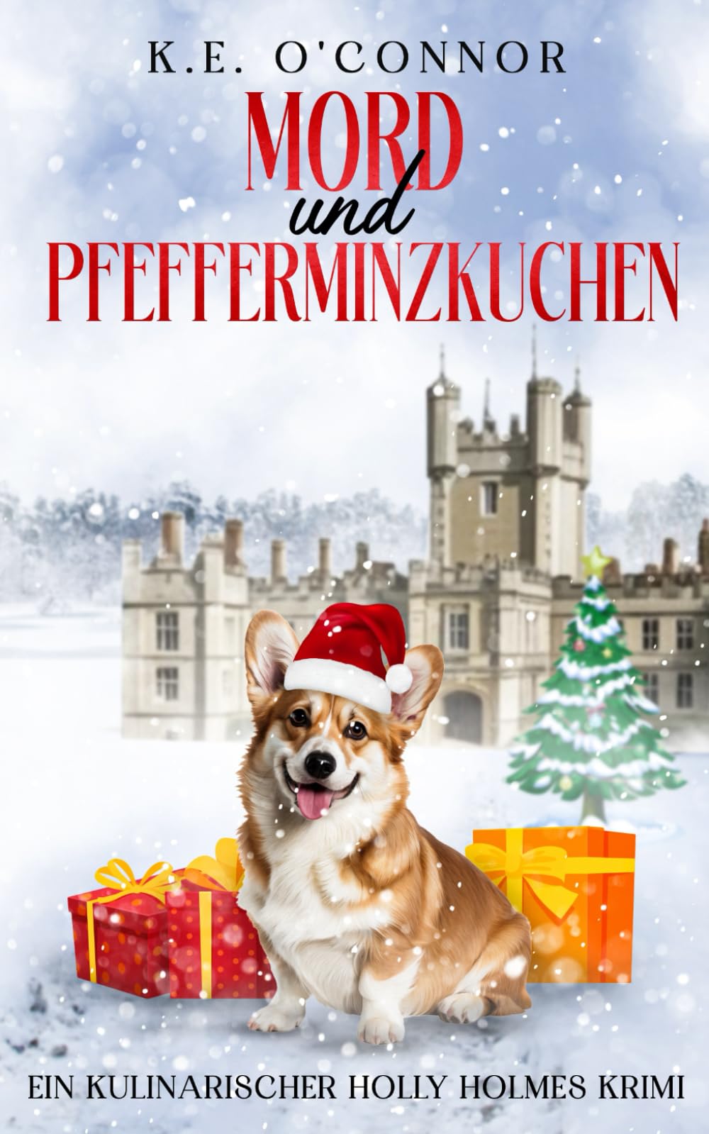 Mord und Pfefferminzkuchen (Ein Kulinarischer Holly Holmes Krimi, Band 9) Humour & Satire