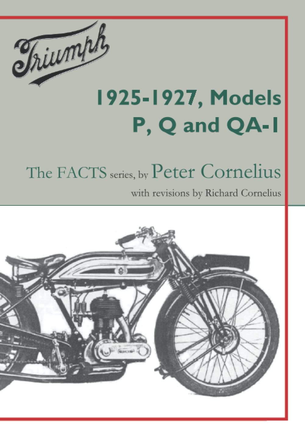 Triumph 1925-1927, Models P, Q and QA-1 (Triumph-The FACTS, Band 9) Leisure, Home & Garden