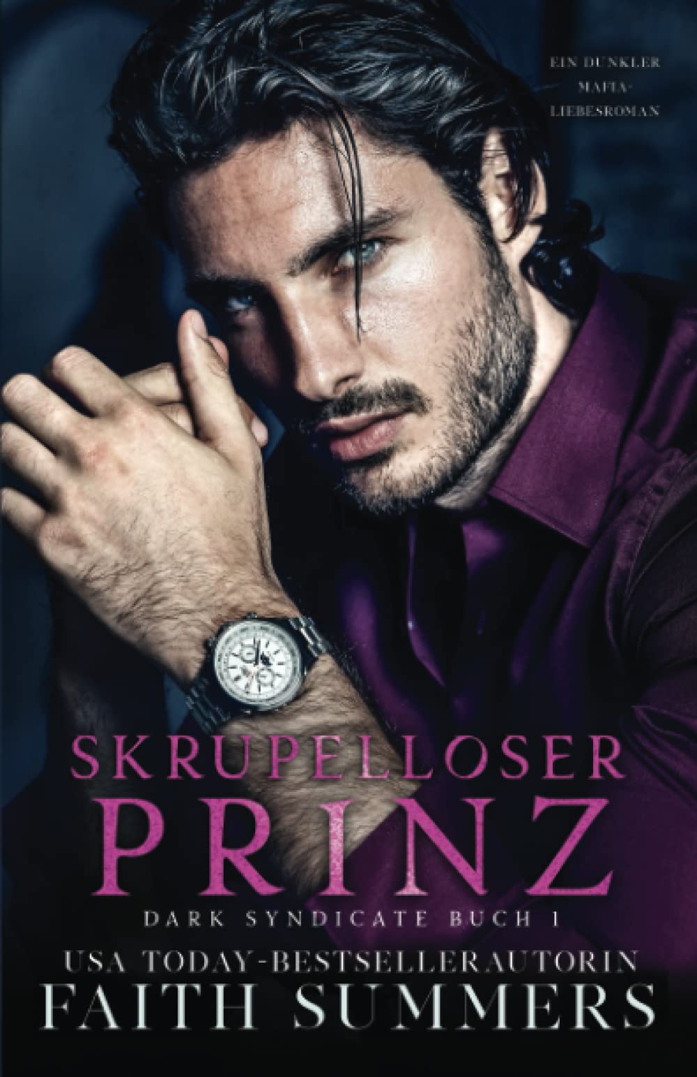 Skrupelloser Prinz: Mafia Dark Romance (Dark Syndicate, Band 1) Contemporary literature