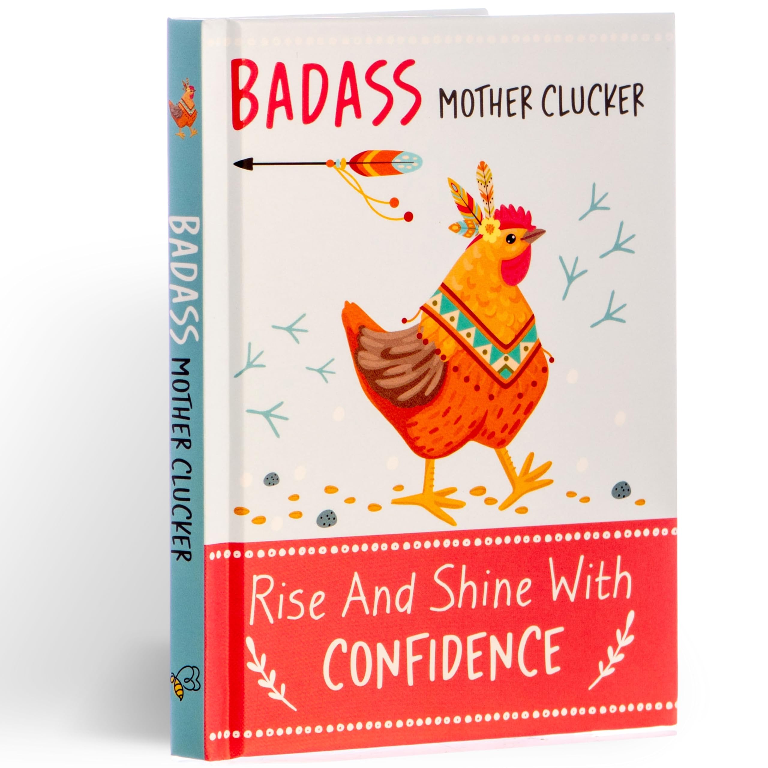 Badass Mother Clucker - Rise and Shine With Confidence Quote Book: Inspirational Gift For Her Lifestyle